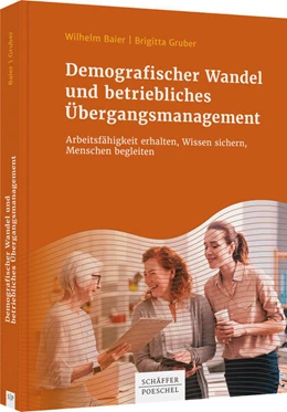 Abbildung von Baier / Gruber | Demografischer Wandel und betriebliches Übergangsmanagement | 1. Auflage | 2021 | beck-shop.de