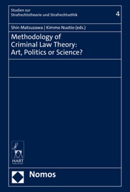 Abbildung von Matsuzawa / Nuotio | Methodology of Criminal Law Theory: Art, Politics or Science? | 1. Auflage | 2021 | 4 | beck-shop.de