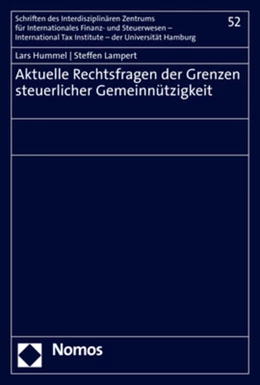 Abbildung von Hummel / Lampert | Aktuelle Rechtsfragen der Grenzen steuerlicher Gemeinnützigkeit | 1. Auflage | 2021 | beck-shop.de