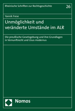 Abbildung von Frese | Unmöglichkeit und veränderte Umstände im ALR | 1. Auflage | 2021 | 26 | beck-shop.de