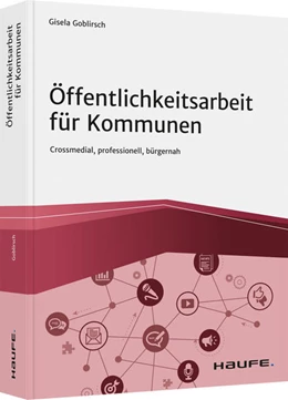 Abbildung von Goblirsch | Öffentlichkeitsarbeit für Kommunen | 1. Auflage | 2021 | beck-shop.de