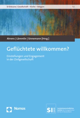 Abbildung von Ahrens / Lämmlin | Geflüchtete willkommen? | 1. Auflage | 2021 | beck-shop.de