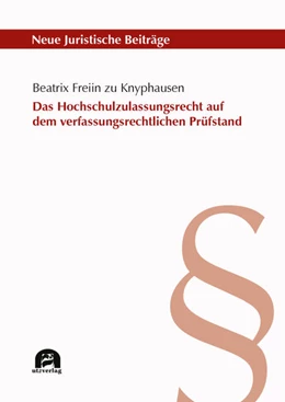 Abbildung von Freiin zu Knyphausen | Das Hochschulzulassungsrecht auf dem verfassungsrechtlichen Prüfstand | 1. Auflage | 2021 | 136 | beck-shop.de