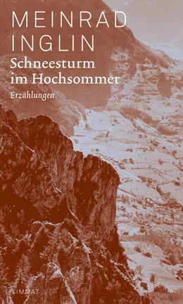 Abbildung von Inglin | Schneesturm im Hochsommer | 1. Auflage | 2021 | beck-shop.de