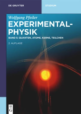 Abbildung von Pfeiler | Quanten, Atome, Kerne, Teilchen | 2. Auflage | 2021 | beck-shop.de