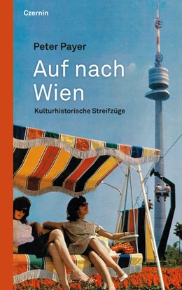Abbildung von Payer | Auf nach Wien | 1. Auflage | 2021 | beck-shop.de
