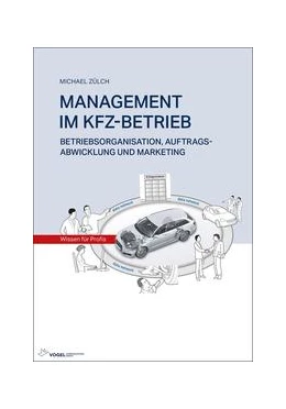 Abbildung von Zülch | MANAGEMENT IM KFZ-BETRIEB | 2. Auflage | 2022 | beck-shop.de