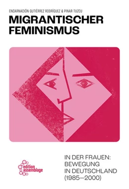 Abbildung von Gutiérrez Rodríguez / Tuzcu | Migrantischer Feminismus | 1. Auflage | 2021 | beck-shop.de