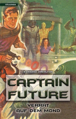 Abbildung von Hamilton | Captain Future 10: Verrat auf dem Mond | 1. Auflage | 2022 | beck-shop.de