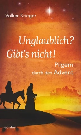 Abbildung von Krieger | Unglaublich? Gibt´s nicht! | 1. Auflage | 2021 | beck-shop.de