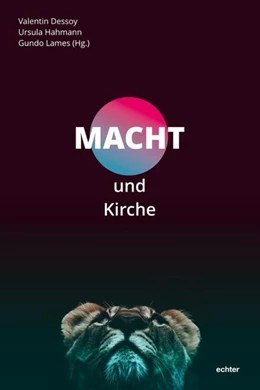 Abbildung von Dessoy / Hahmann | Macht und Kirche | 1. Auflage | 2021 | beck-shop.de