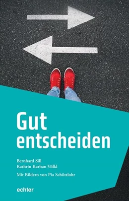 Abbildung von Sill / Kathrin | Gut entscheiden | 1. Auflage | 2021 | beck-shop.de