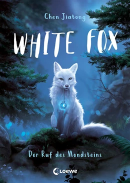 Abbildung von Chen | White Fox (Band 1) - Der Ruf des Mondsteins | 1. Auflage | 2021 | beck-shop.de
