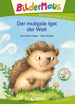 Abbildung von Heger | Bildermaus - Der mutigste Igel der Welt | 1. Auflage | 2021 | beck-shop.de