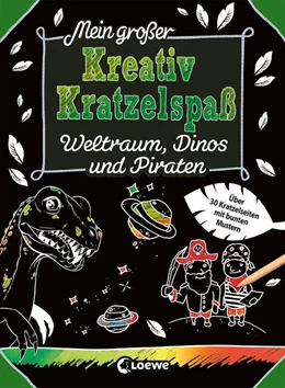 Abbildung von Mein großer Kreativ-Kratzelspaß: Weltraum, Dinos und Piraten | 1. Auflage | 2021 | beck-shop.de