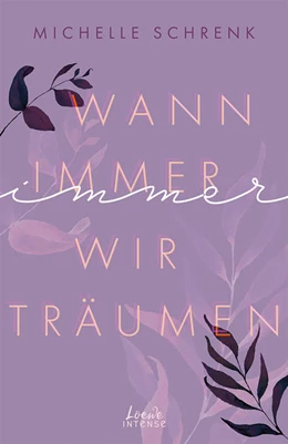 Abbildung von Schrenk | Wann immer wir träumen (Immer-Trilogie, Band 2) | 1. Auflage | 2022 | beck-shop.de