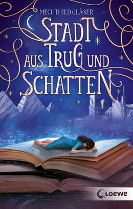 Abbildung von Gläser | Stadt aus Trug und Schatten (Eisenheim-Dilogie, Band 1) | 1. Auflage | 2021 | beck-shop.de