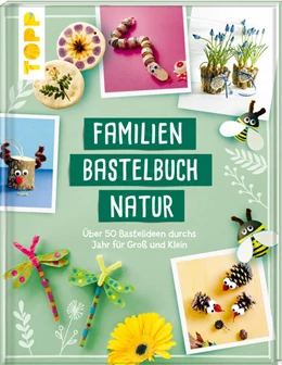 Abbildung von Frechverlag | Familienbastelbuch Natur | 1. Auflage | 2021 | beck-shop.de