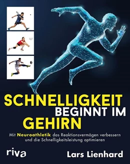 Abbildung von Lienhard | Schnelligkeit beginnt im Gehirn | 1. Auflage | 2021 | beck-shop.de