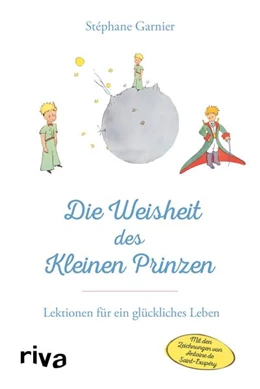 Abbildung von Garnier | Die Weisheit des Kleinen Prinzen | 1. Auflage | 2021 | beck-shop.de