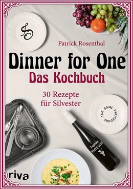 Abbildung von Rosenthal | Dinner for One - Das Kochbuch | 1. Auflage | 2021 | beck-shop.de