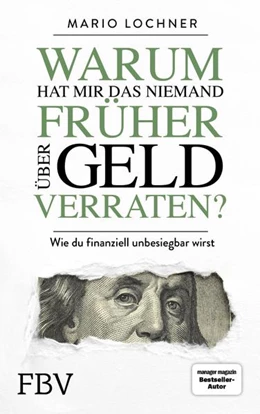 Abbildung von Lochner | Warum hat mir das niemand früher über Geld verraten? | 1. Auflage | 2021 | beck-shop.de