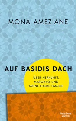Abbildung von Ameziane | Auf Basidis Dach | 1. Auflage | 2021 | beck-shop.de