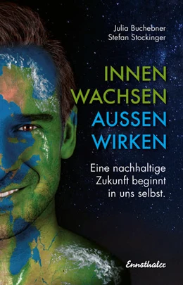 Abbildung von Stockinger / Buchebner | Innen wachsen - außen wirken | 1. Auflage | 2021 | beck-shop.de