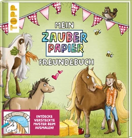 Abbildung von Kraft | Mein Zauberpapier Freundebuch Süße Pferde | 1. Auflage | 2021 | beck-shop.de