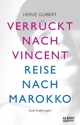 Abbildung von Guibert | Verrückt nach Vincent & Reise nach Marokko | 1. Auflage | 2021 | beck-shop.de