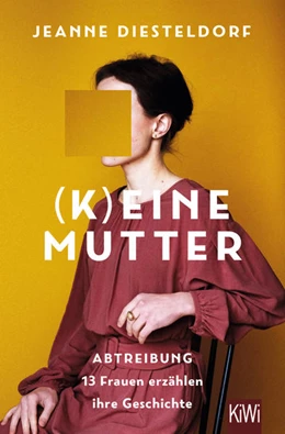 Abbildung von Diesteldorf | (K)eine Mutter | 1. Auflage | 2021 | beck-shop.de