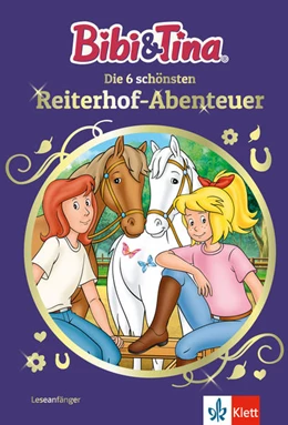 Abbildung von Bibi & Tina: Die 6 schönsten Reiterhof-Abenteuer | 1. Auflage | 2021 | beck-shop.de