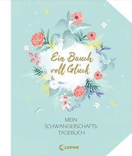 Abbildung von Ein Bauch voll Glück | 1. Auflage | 2021 | beck-shop.de