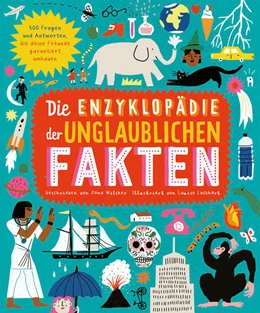 Abbildung von Wilsher | Die Enzyklopädie der unglaublichen Fakten | 1. Auflage | 2021 | beck-shop.de