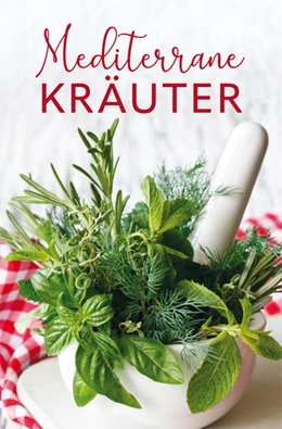 Abbildung von Wengel | Mediterrane Kräuter | 1. Auflage | 2021 | beck-shop.de