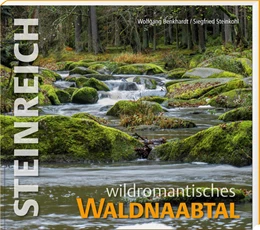 Abbildung von Benkhardt | Steinreich - Wildromantisches Waldnaabtal | 1. Auflage | 2021 | beck-shop.de