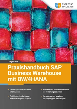 Abbildung von Noe | Praxishandbuch SAP Business Warehouse mit BW/4HANA | 1. Auflage | 2021 | beck-shop.de