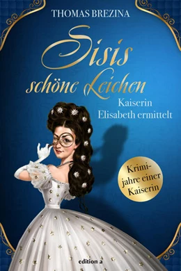 Abbildung von Brezina | Sisis schöne Leichen | 1. Auflage | 2021 | beck-shop.de