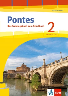 Abbildung von Pontes 2 Gesamtband (ab 2020) - Das Trainingsbuch zum Schulbuch 2. Lernjahr | 1. Auflage | 2022 | beck-shop.de