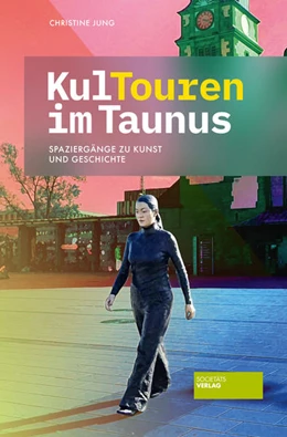 Abbildung von Jung | KulTouren im Taunus | 1. Auflage | 2021 | beck-shop.de