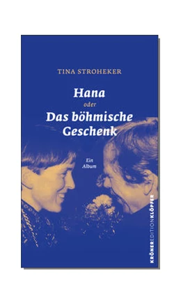 Abbildung von Stroheker | Hana oder Das böhmische Geschenk | 1. Auflage | 2021 | beck-shop.de