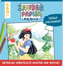 Abbildung von Pitz | Zauberpapier Malbuch Einfach märchenhaft | 1. Auflage | 2021 | beck-shop.de
