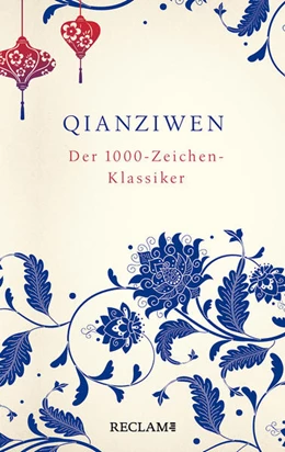 Abbildung von Zhou | Qianziwen. Der 1000-Zeichen-Klassiker | 1. Auflage | 2021 | beck-shop.de