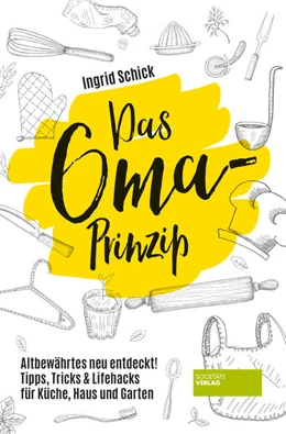 Abbildung von Schick | Das Oma-Prinzip | 1. Auflage | 2021 | beck-shop.de