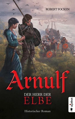 Abbildung von Focken | Arnulf. Der Herr der Elbe | 1. Auflage | 2022 | beck-shop.de