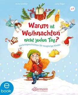 Abbildung von Scheller | Warum ist Weihnachten nicht jeden Tag? | 1. Auflage | 2021 | beck-shop.de