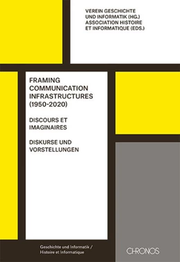 Abbildung von Sibille / Atanasiu | Framing Communication Infrastructures (1950-2020) | 1. Auflage | 2022 | beck-shop.de