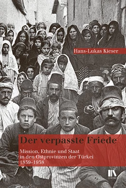 Abbildung von Kieser | Der verpasste Friede | 1. Auflage | 2021 | beck-shop.de