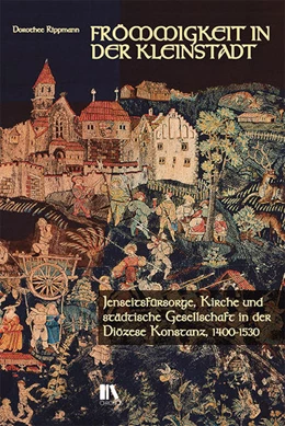 Abbildung von Rippmann | Frömmigkeit in der Kleinstadt | 1. Auflage | 2022 | beck-shop.de