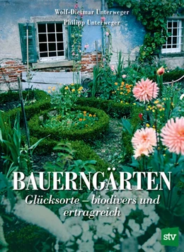 Abbildung von Unterweger | Bauerngärten | 1. Auflage | 2021 | beck-shop.de